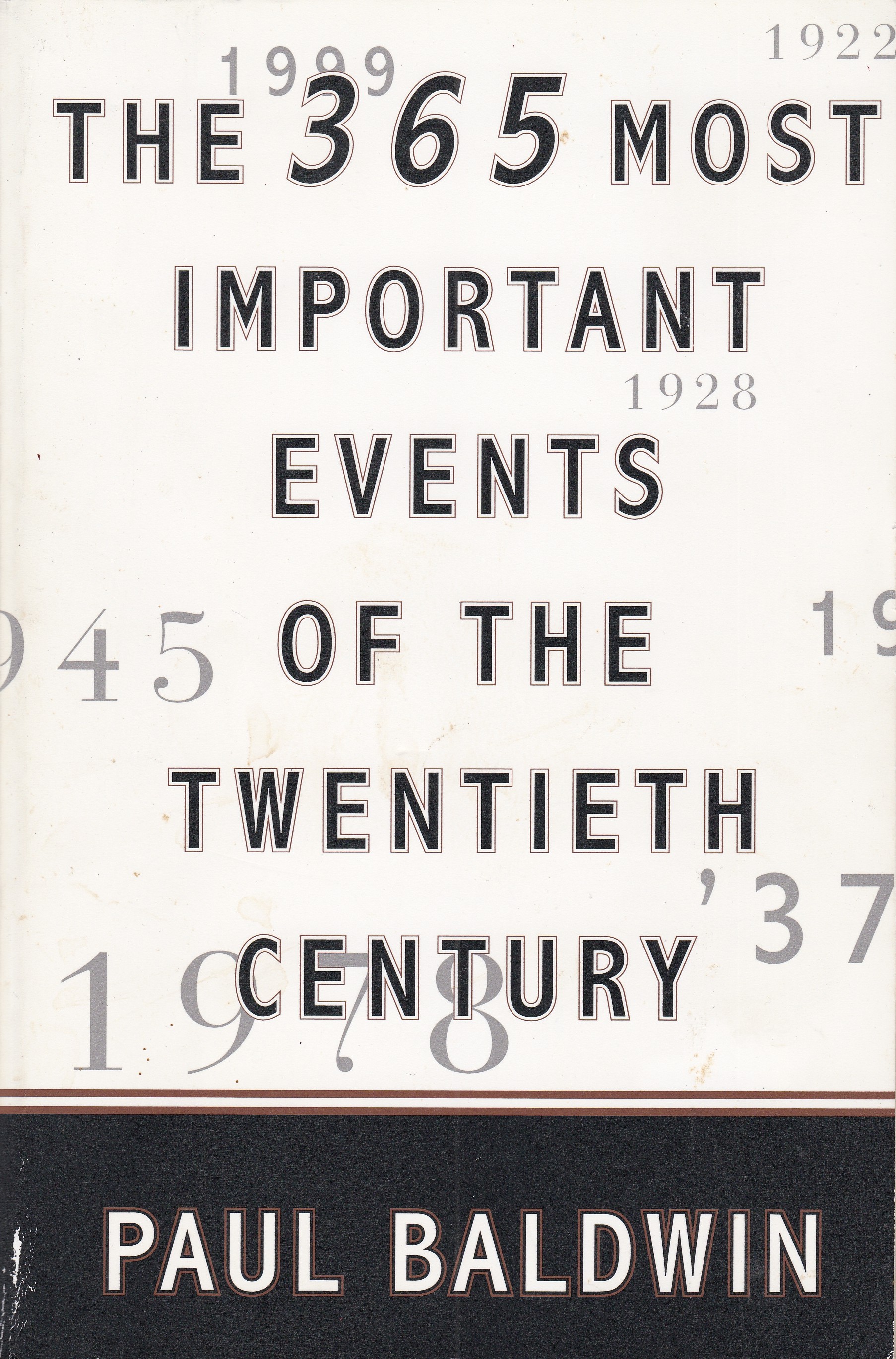 Image for The 365 Most Important Events of the Twentieth Century The 365 Most Important Events of the Twentieth Century