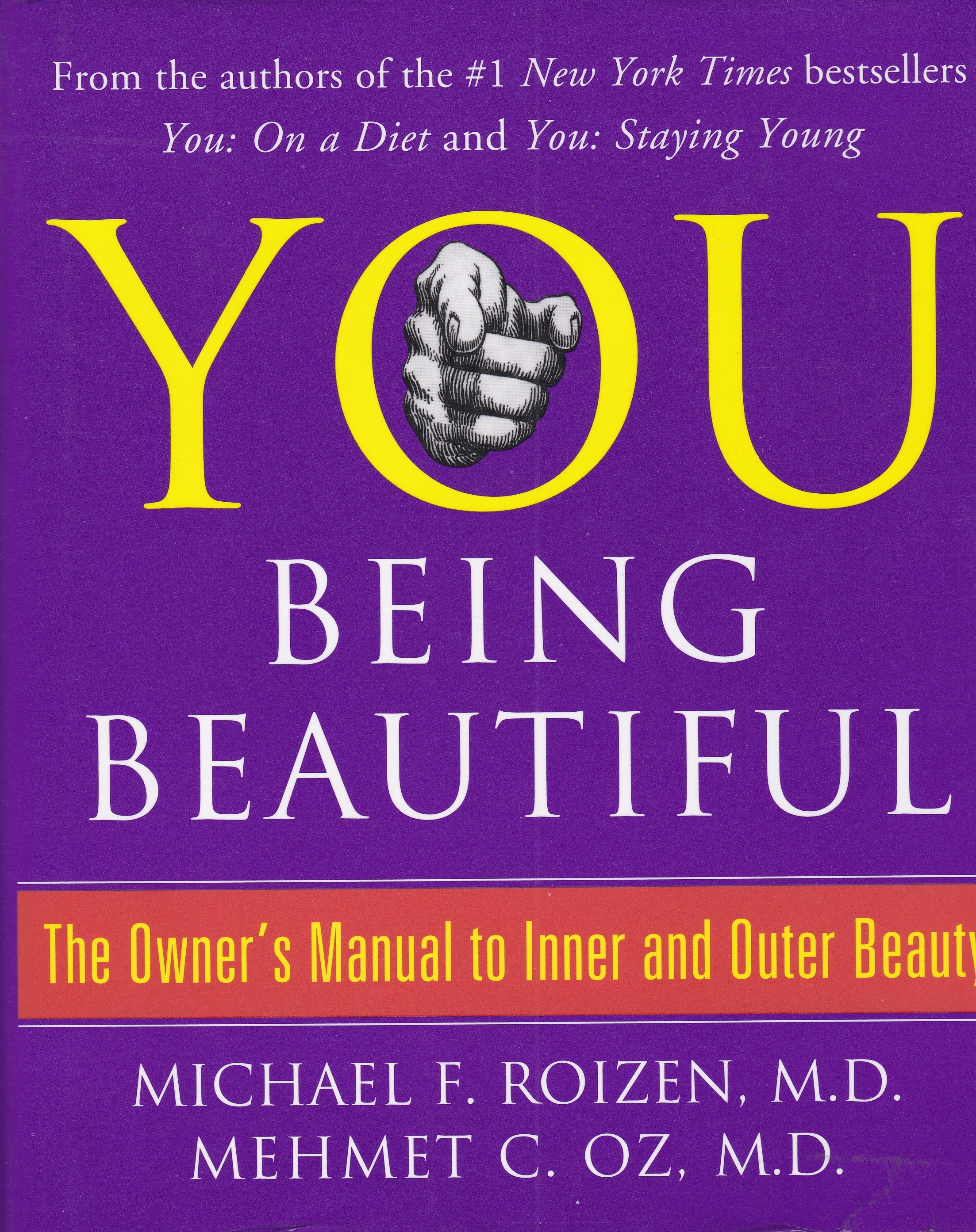 You: Being Beautiful - The Owner's Manual to Inner and Outer Beauty
