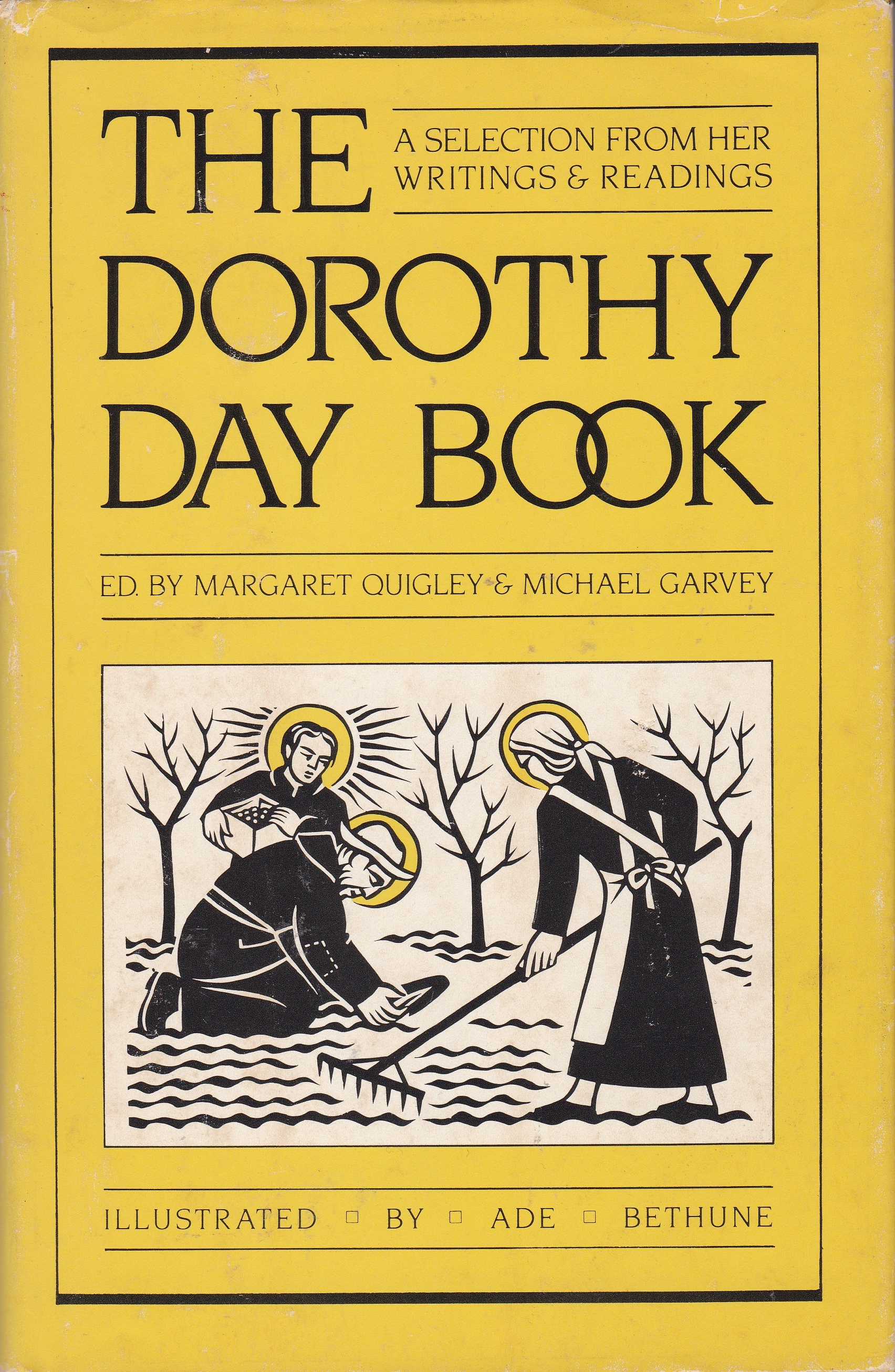 The Dorothy Day Book: A Selection from Her Writings & Readings