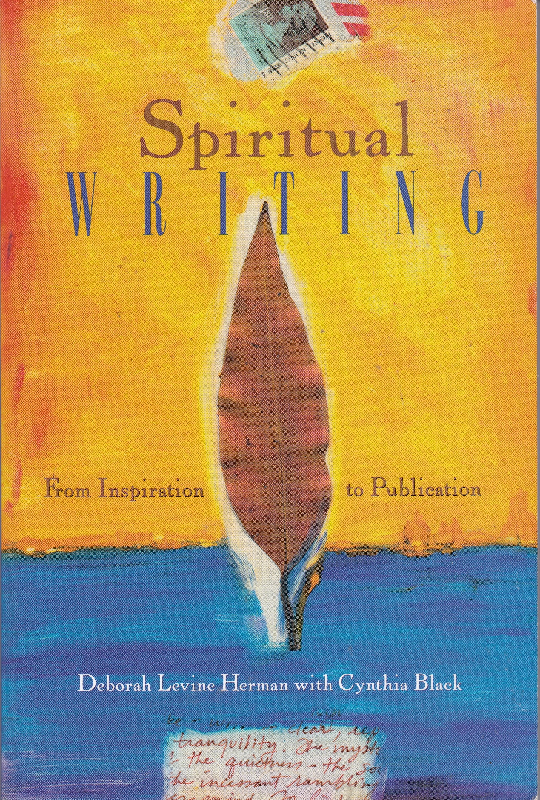 Spiritual Writing: From Inspiration to Publication