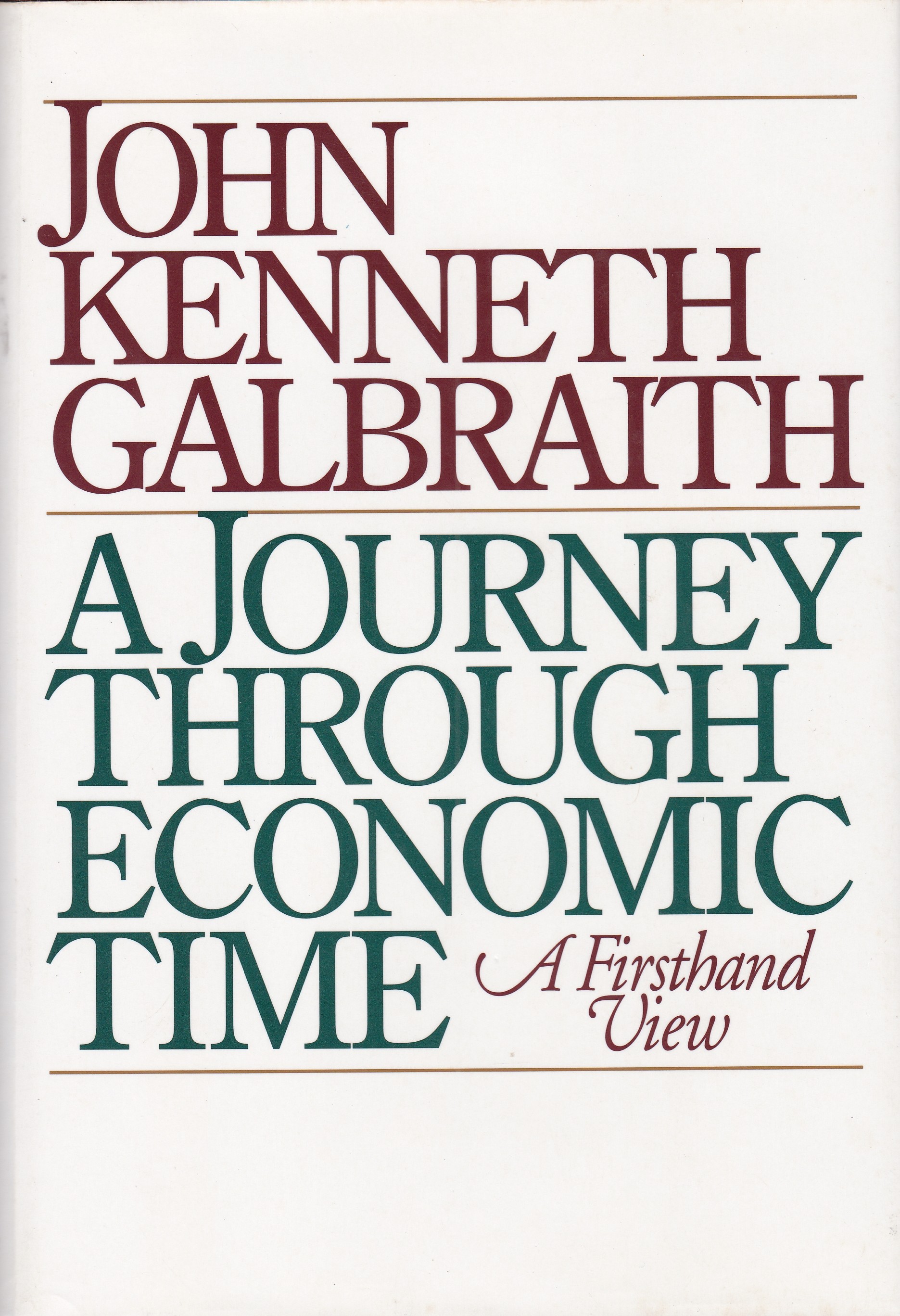 A Journey Through Economic Time: A Firsthand View