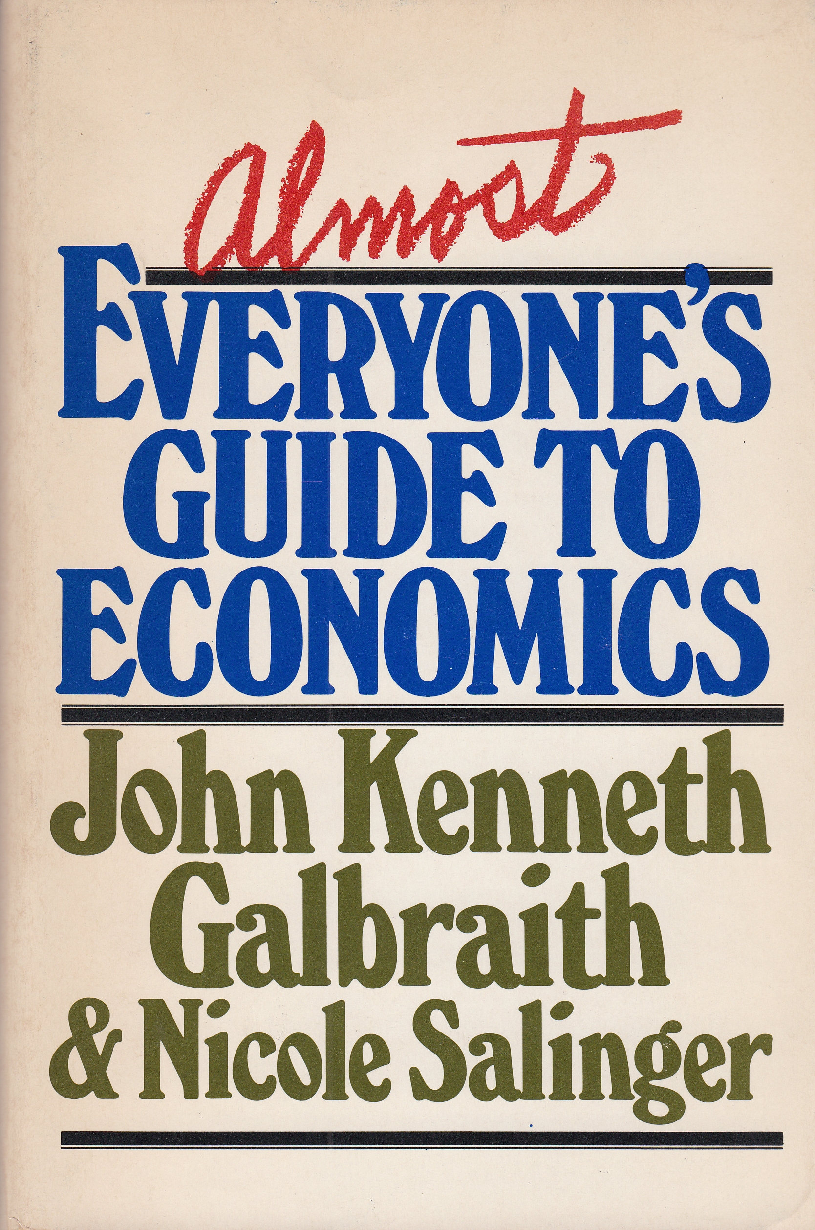 Almost Everyone's Guide to Economics