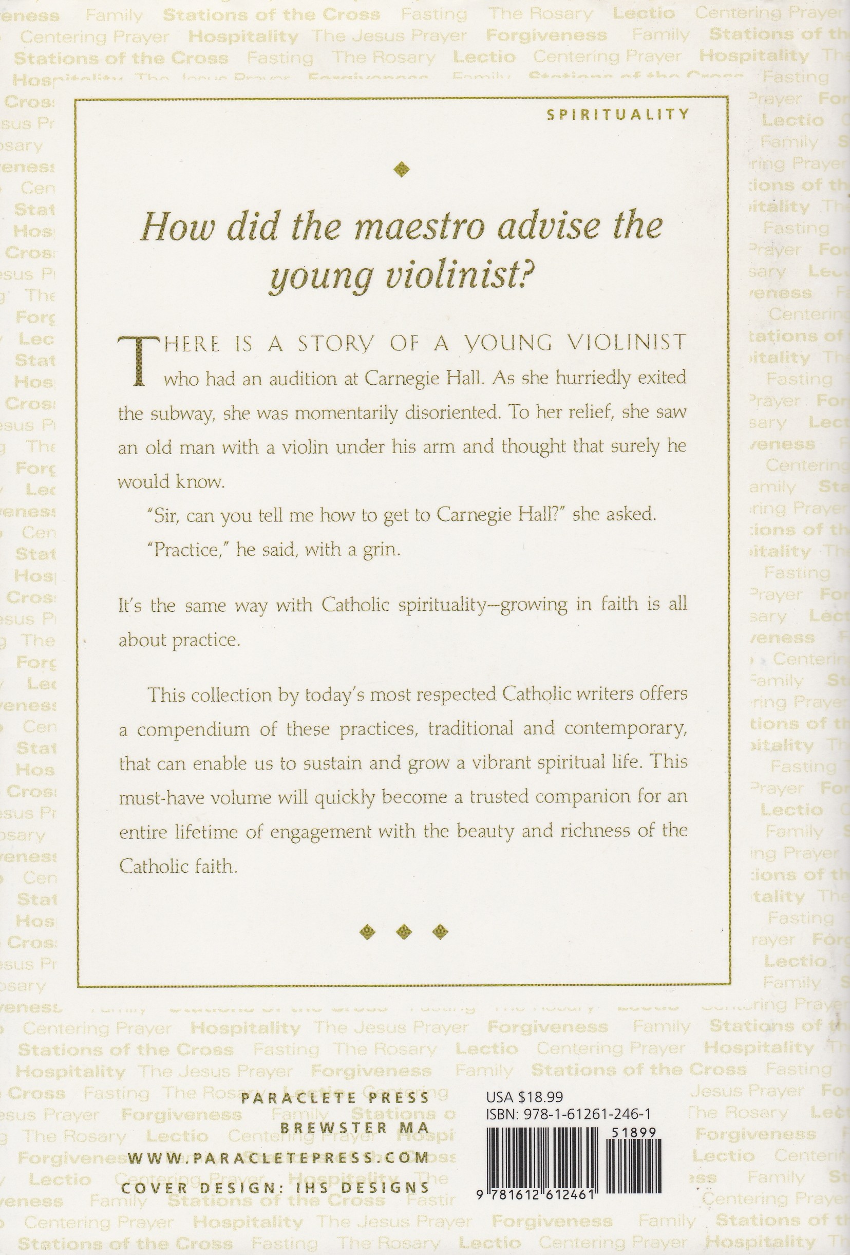 Image for Catholic Spiritual Practices: A Treasury of Old and New Catholic Spiritual Practices: A Treasury of Old and New