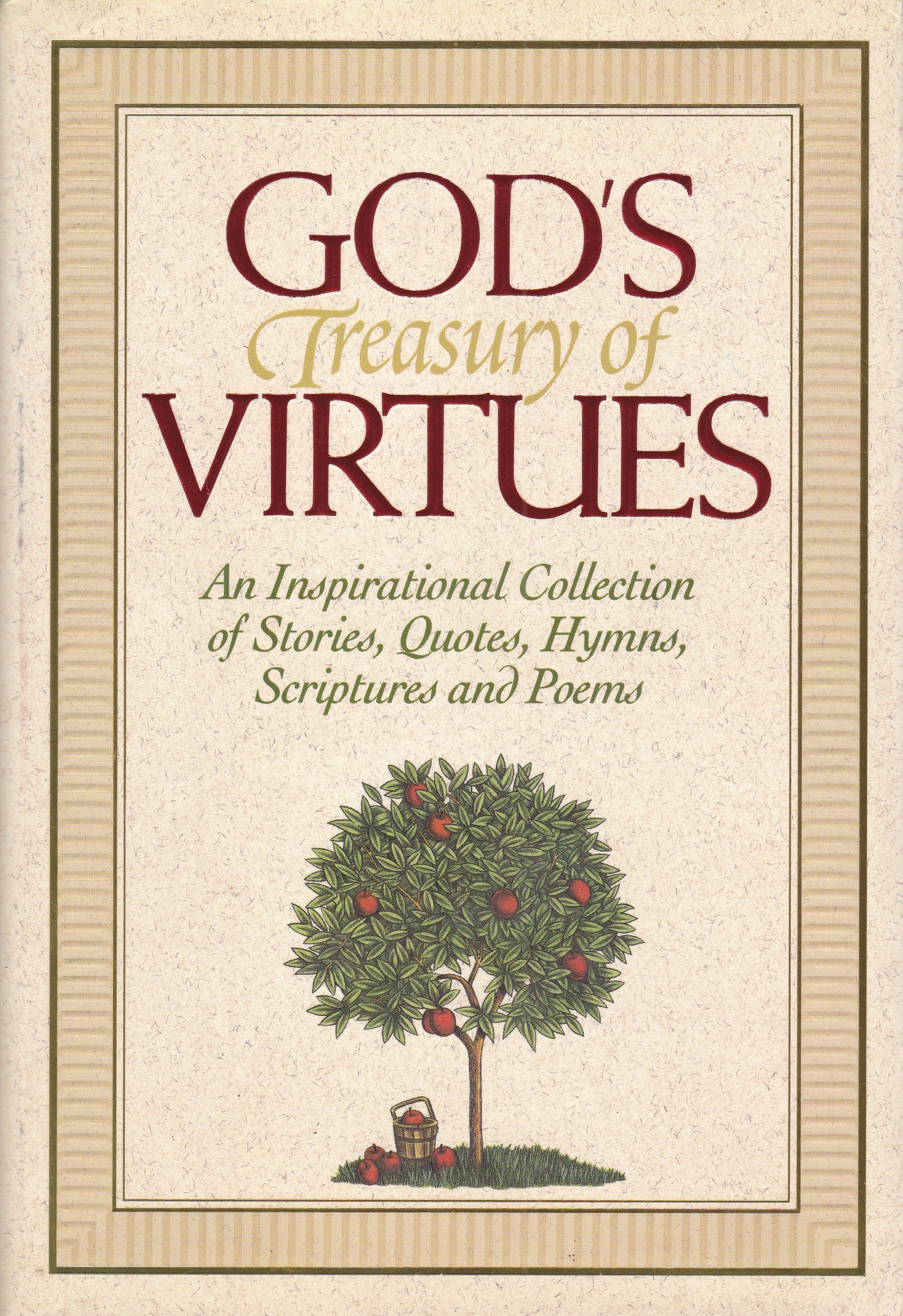 Image for God's Treasury of Virtues: An Inspirational Collection of Stories, Quotes, Hymns, Scriptures and Poems God's Treasury of Virtues: An Inspirational Collection of Stories, Quotes, Hymns, Scriptures and Poems
