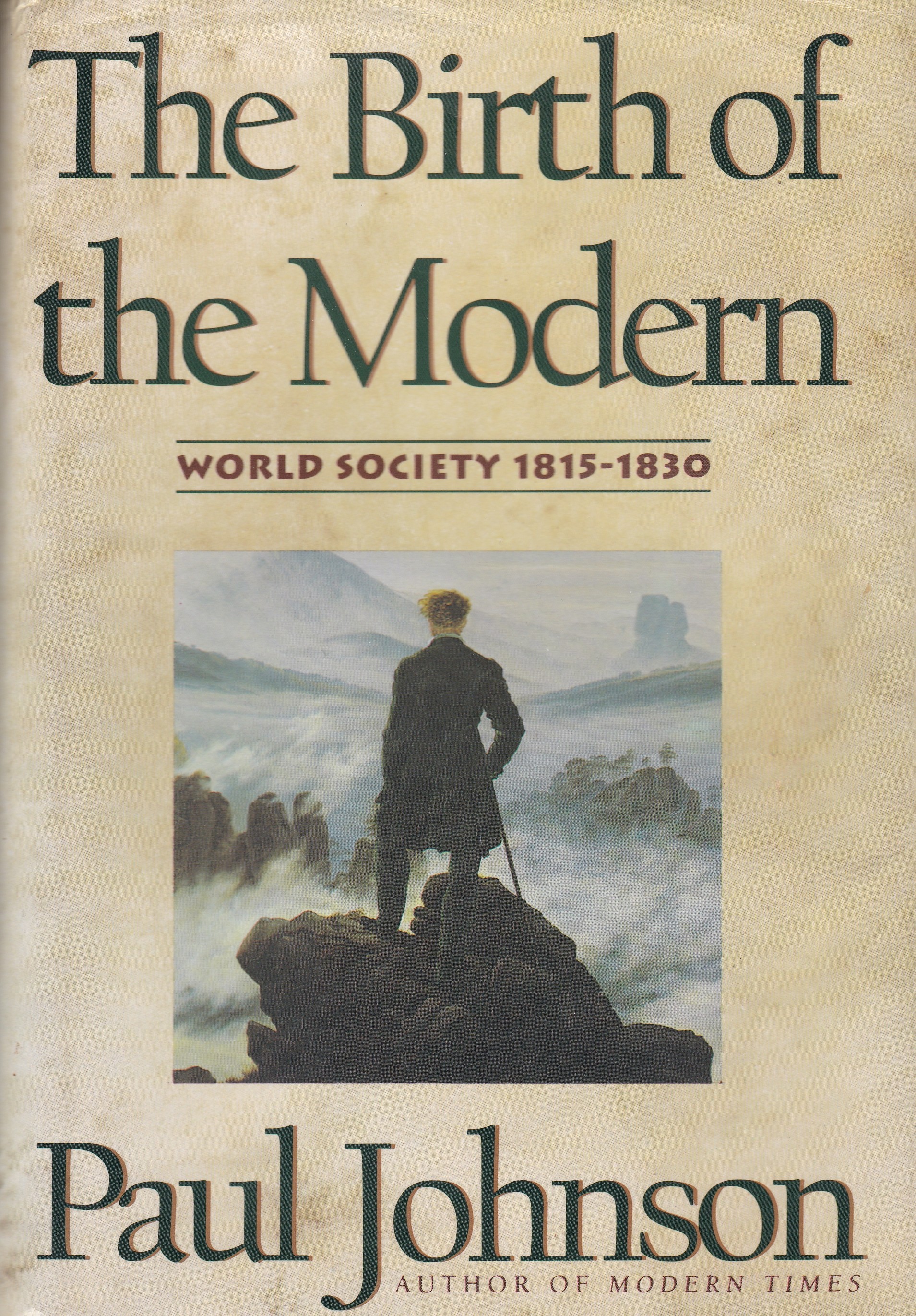 The Birth of the Modern - World Society 1815-1830